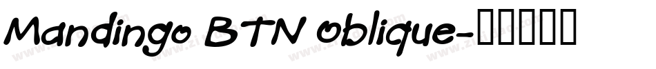 Mandingo BTN Oblique字体转换